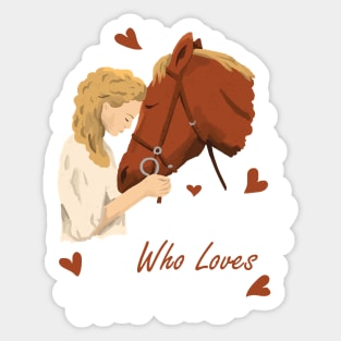 Just A Girl Who Loves Horses Funny Horse Gift Sticker